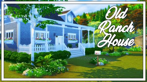 🏡 Sims 4 Old Ranch House Speed Build 🏡 Youtube