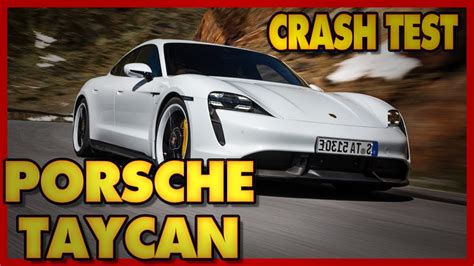 🇩🇪 Porsche Taycan Crash Test Youtube