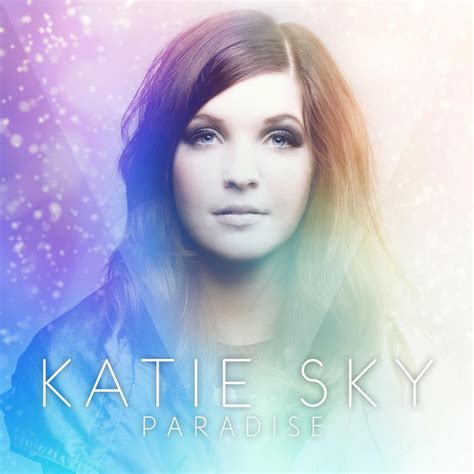 Paradise Ep Ep By Katie Sky Spotify