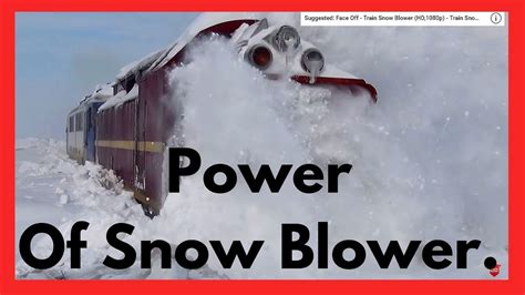 Awesome Power Of Train Snow Blower Train Snow Plow Rotary Snow Plow