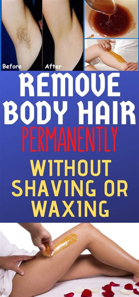HOW TO REMOVE BODY HAIR PERMANENTLY WITHOUT SHAVING OR WAXING In Health Advice Health