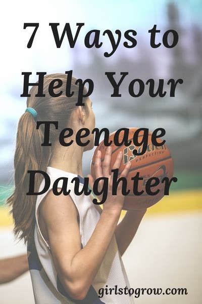 7 Ways To Help Your Teenage Daughter Girls To Grow