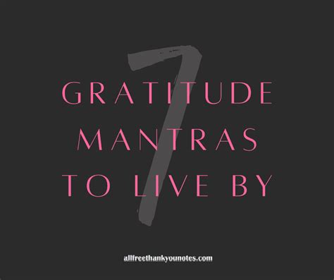 Gratitude Mantras To Live By All Free Thank You Notes