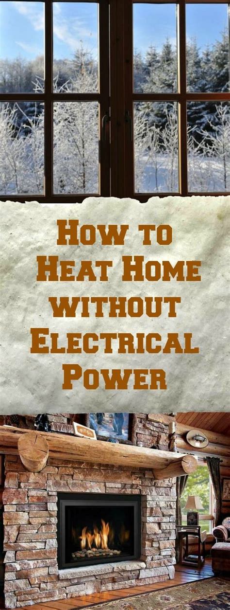 How To Heat Your Home In The Winter Without Power Outdoor Survival