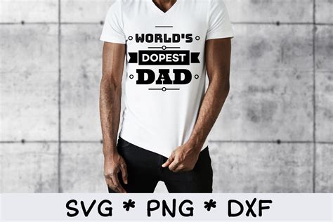 Worlds Dopest Dad Svg Worlds Dopest Dad Png Worlds Dopest Etsy