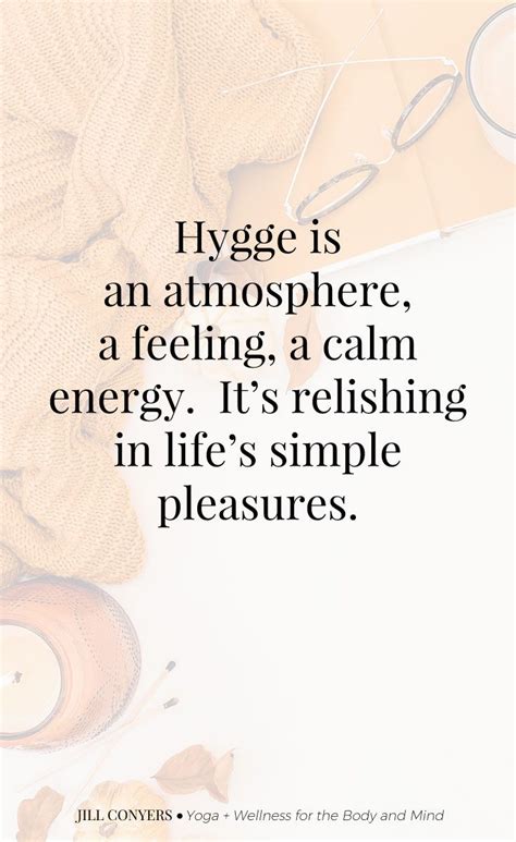 What You Need To Know About Hygge Jill Conyers Hygge Hygge Life