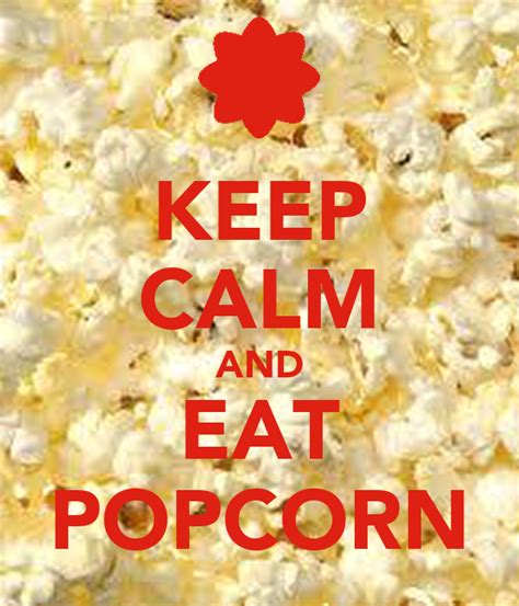 Keep Calm And Eat Popcorn Poster Elizabeth Keep Calm O Matic