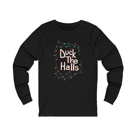Duck The Halls Ducks And Geese Christmas Long Sleeve Shirt Etsy