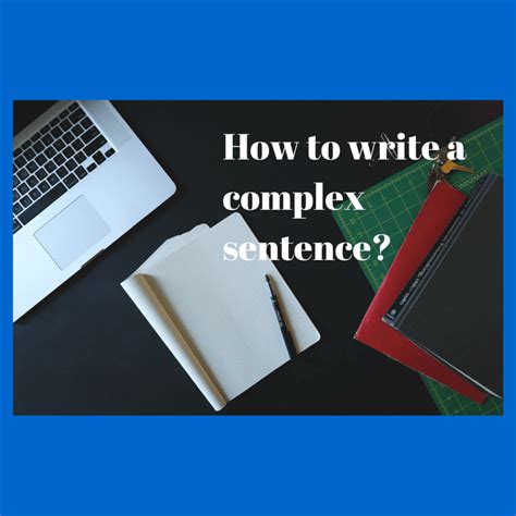 Complex Sentences Ielts Writing Skills Ielts Advantage