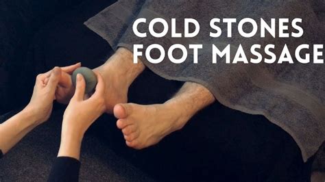 Cold Stones Massage Foot Massage Tutorial Youtube