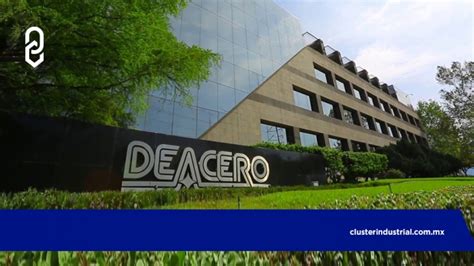 Cluster Industrial Deacero Invertirá 420 Millones De Pesos En Coahuila