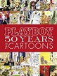Playboy: 50 Years: The Cartoons by Hugh M. Hefner | 9780811839761 ...