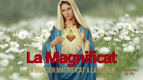 La MagnÍfica La Oración Magnificat A La Virgen Youtube