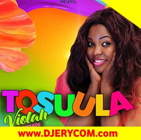 Tosuula By Violah Nakitende Mp3 Download Ugandan Music 2024