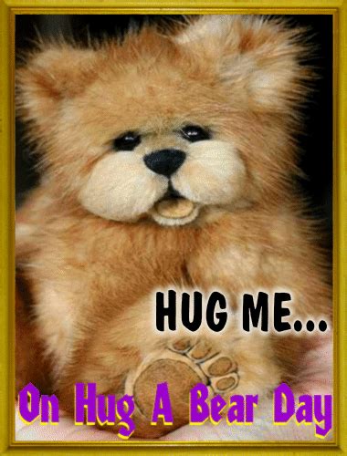 Hug Me Ecard Free Hug A Bear Day Ecards Greeting Cards 123 Greetings