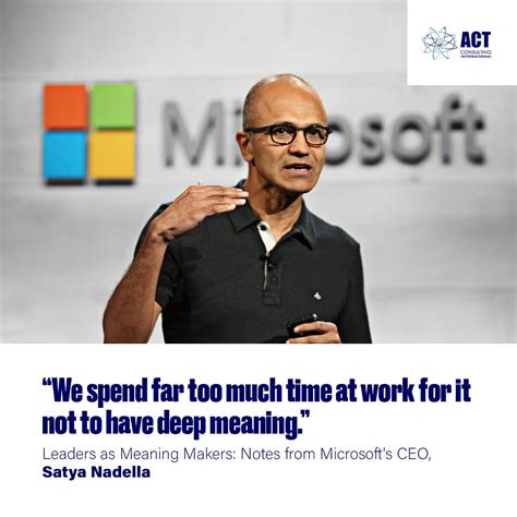 Leaders As Meaning Makers Notes From Microsofts Ceo Satya Nadella
