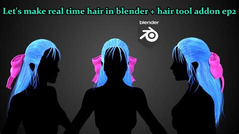 Lets Make Real Time Hair In Blender Hair Tool Addon Ep2 Youtube