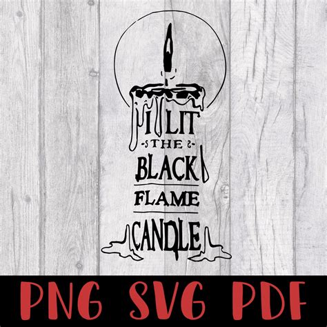 I Lit The Black Flame Candle Svg Halloween Svg Hocus Pocus Etsy