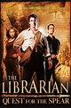 The Librarian: Quest for the Spear (2004) — The Movie Database (TMDB)