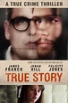 True Story (2015) - Posters — The Movie Database (TMDB)