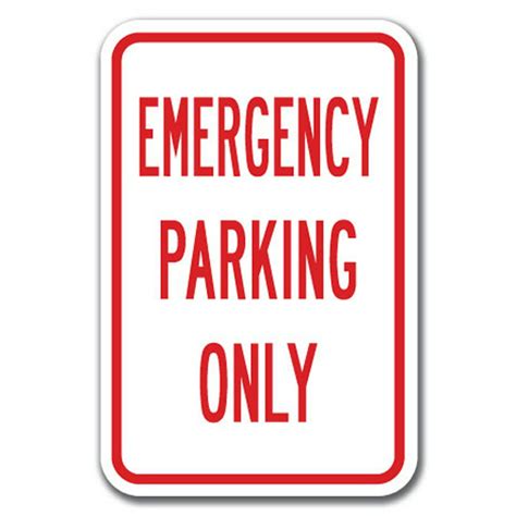 Emergency Parking Only Sign 12 X 18 Heavy Gauge Aluminum Signs