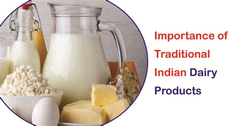 Importance Of Traditional Indian Dairy Products