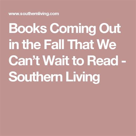 Books Coming Out In The Fall That We Cant Wait To Read Southern Living