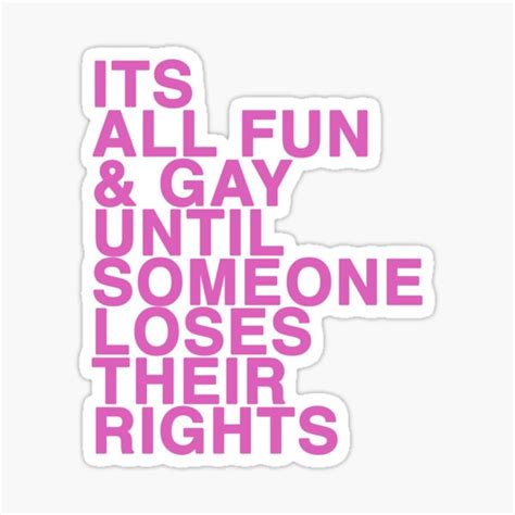 Gay Rights Sticker For Sale By Shayleeactually Redbubble