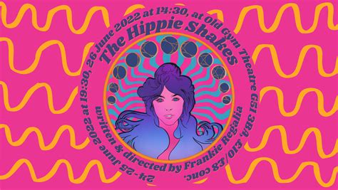 The Hippie Shakes June 24 2022 June 26 2022