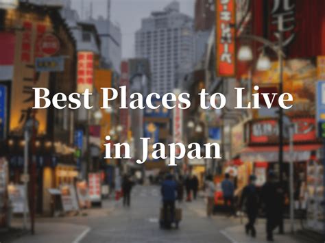 10 Best Places To Live In Japan Japan Web Magazine