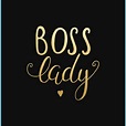Boss Lady Wallpapers - Wallpaper Cave