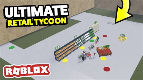 A Brand New Retail Store In Ultimate Retail Tycoon Roblox Youtube