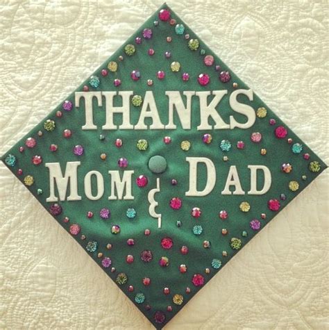 Thank You Mom And Dad Graduation Cap Ideas Graduation Cap Designs