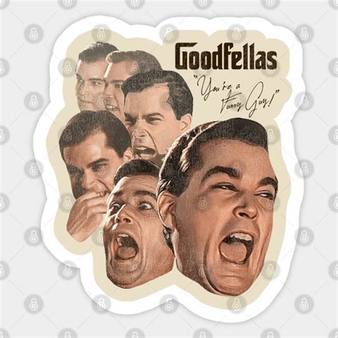 Ray Liotta As Henry Hill Laughing Goodfellas Funny Guy Goodfellas Sticker TeePublic