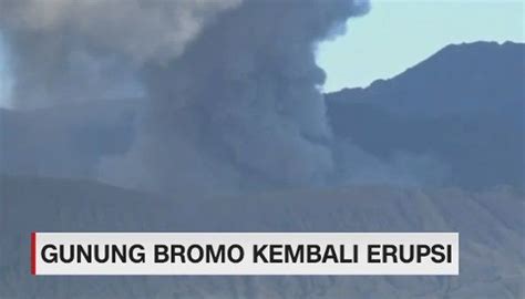 Video Gunung Bromo Kembali Erupsi