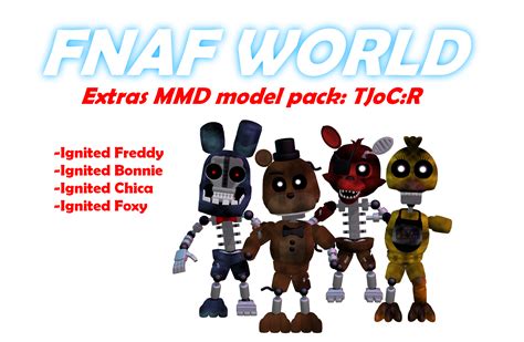 Mmd Fnaf World Tjoc Pack By Oscarthechinchilla On Deviantart
