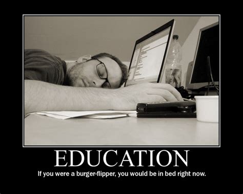Education Funny Quotes Motivational Posters Demotivational Posters