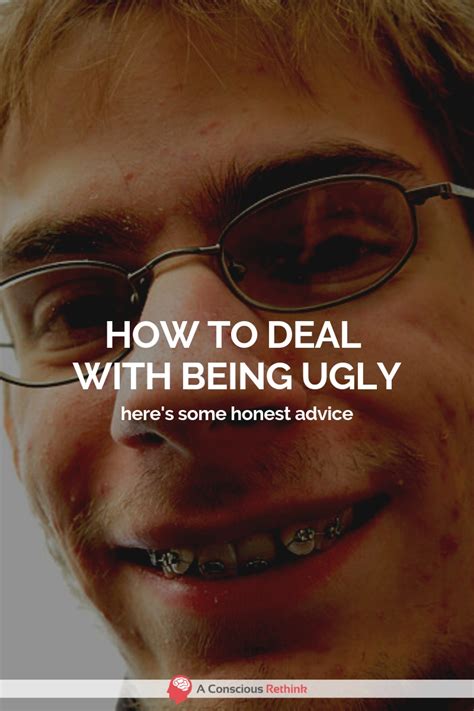 Brutally Honest Tips To Deal With Being Ugly