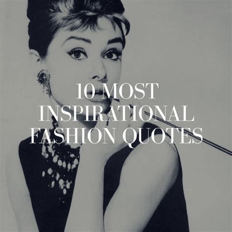 The 10 Most Inspiring Fashion Quotes Glam Adventuress