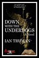 Down with the Underdogs by Ian Truman, Paperback | Barnes & Noble®