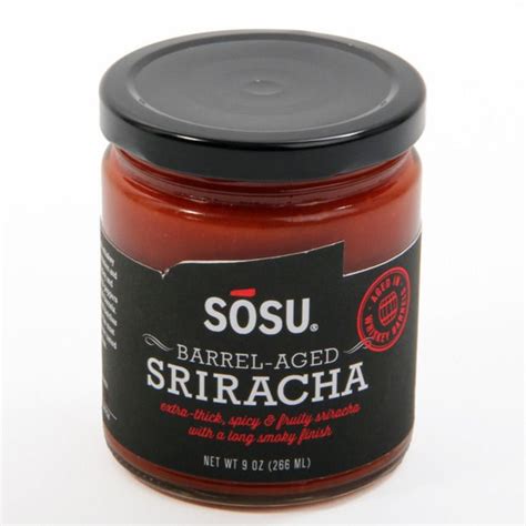 sosu barrel aged sriracha sriracha food food inspiration