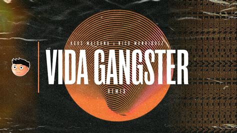 Vida Gangster Remix Agus Maidana Nico Manriquez Lauty Gram YouTube