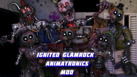 Ultimate Custom Night Ignited Glamrock Animatronics Mod YouTube