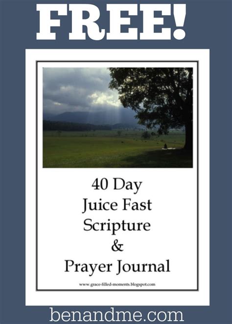 40 Day Juice Fast Scripture And Prayer Journal Free Printable Ben And Me