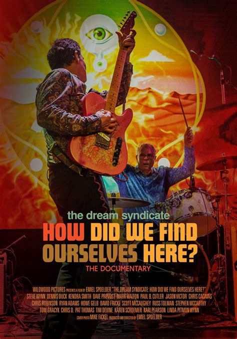 The Dream Syndicate How Did We Find Ourselves Here