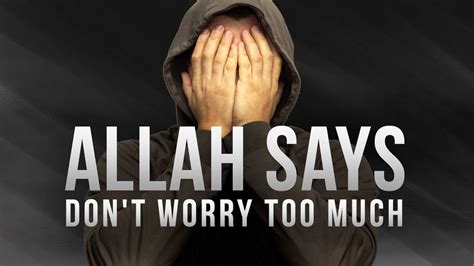 DON T WORRY ALLAH HAS A BEAUTIFUL PLAN FOR YOU YouTube