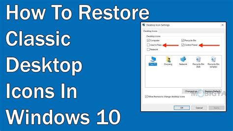 How To Restore The Old Desktop Icons In Windows 10 Otosection