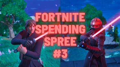 Fortnite Spending Spree 3 20k V Bucks Youtube