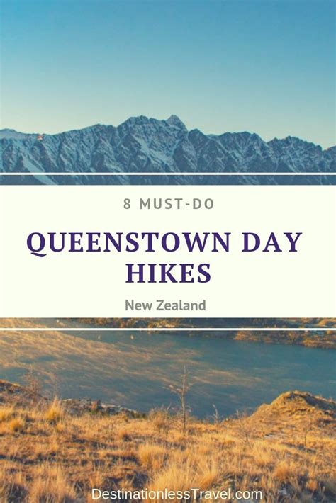 11 Must Do Day Hikes In Queenstown Queenstown S Best Short Hikes Artofit