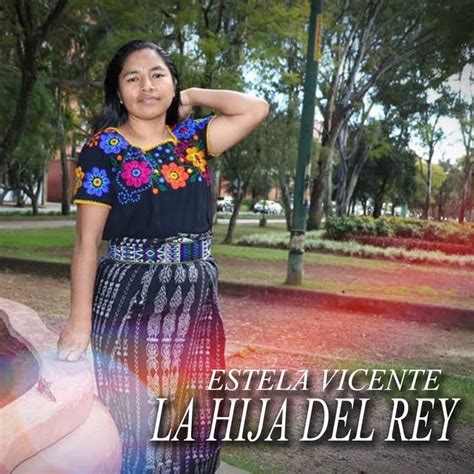 La Hija Del Rey Album By Estela Vicente Sontay Spotify